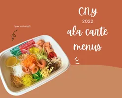 CNY Ala Carte Menus Including 1 Pax Yu Sheng?!